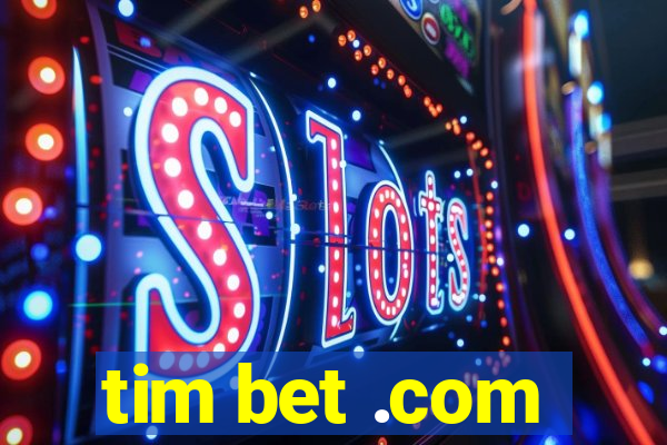 tim bet .com